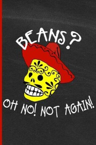 Cover of Beans Oh No, Not Again!
