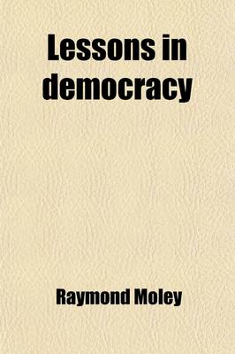 Book cover for Lessons in Democracy; For Use in Adult Immigrant Classes