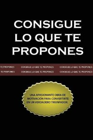 Cover of Consigue lo que te Propones (The Go-Getter, Spanish Edition)