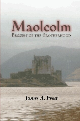 Cover of Maolcolm, Bequest of the Brotherhood