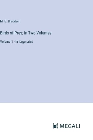 Cover of Birds of Prey; In Two Volumes