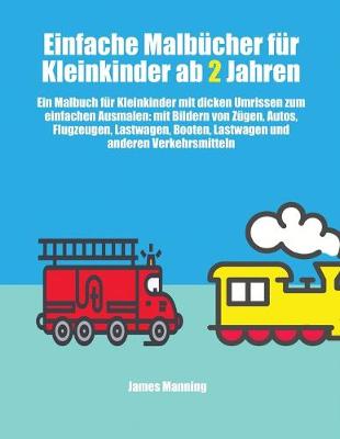 Cover of Einfache Malbucher fur Kleinkinder ab 2 Jahren