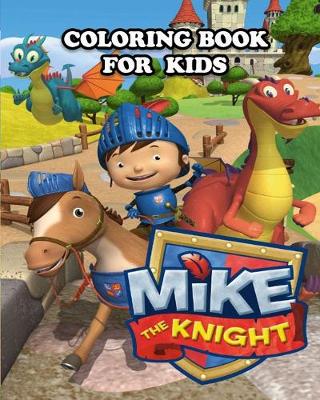 Book cover for Mike the Knight Coloring Book for Kids