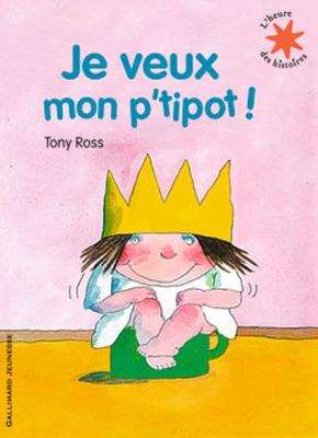 Book cover for Je veux mon p'tipot!