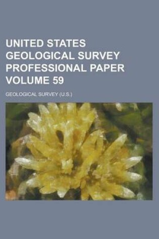 Cover of United States Geological Survey Professional Paper Volume 59