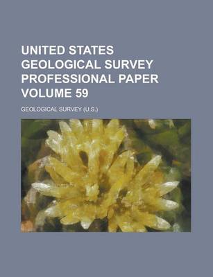 Book cover for United States Geological Survey Professional Paper Volume 59