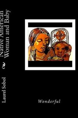 Cover of Native American Woman and Baby