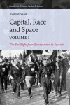 Book cover for Capital, Race and Space, Volume I