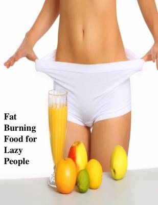 Book cover for Fat Burning Food for Lazy People