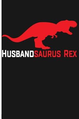 Book cover for Husbandsaurus Rex