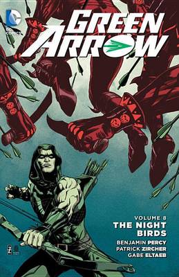 Book cover for Green Arrow Vol. 8 The Nightbirds (New 52)