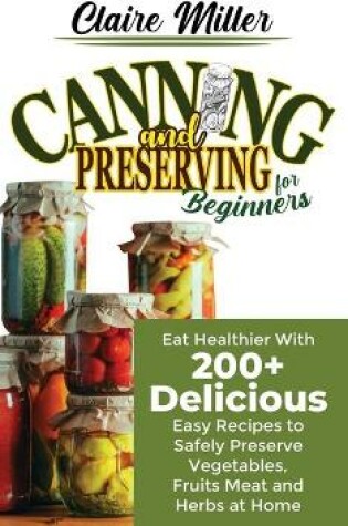 Cover of Canning and Preserving for Beginners