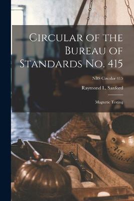 Cover of Circular of the Bureau of Standards No. 415