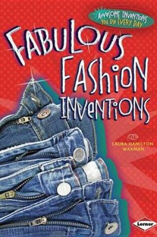 Cover of Fabulous Fashion Inventions