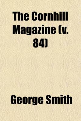 Book cover for The Cornhill Magazine (Volume 84)