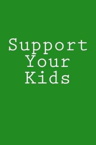 Cover of Support Your Kids