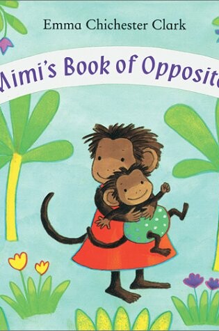 Cover of Mimi's Book of Opposites