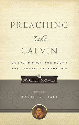 Book cover for Preaching Like Calvin