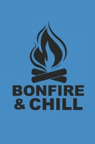 Cover of Bonfire & Chill