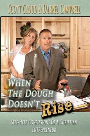 Cover of When The Dough Doesn't Rise