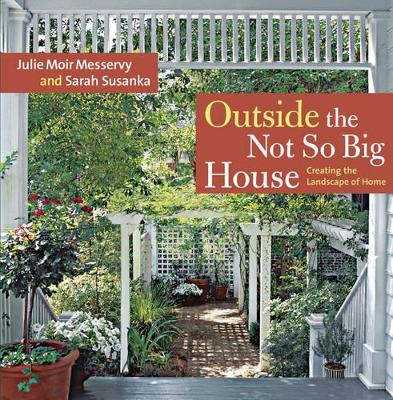 Book cover for Outside the Not So Big House: Creating the Landscape of Home