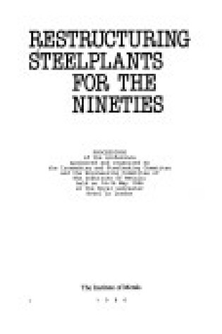 Cover of Restructuring Steel Plants for the Nineties