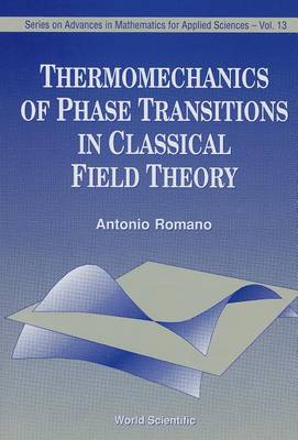 Book cover for Thermomechanics Of Phase Transitions In Classical Field Theory