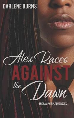 Book cover for Alex Races Against the Dawn