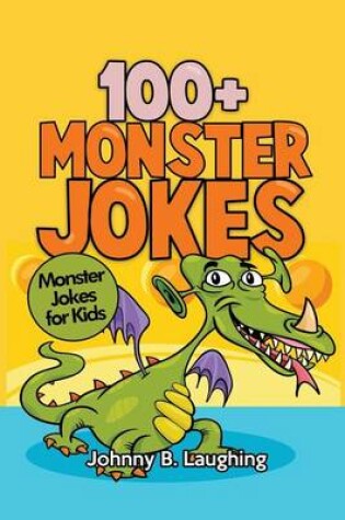Cover of 100+ Monster Jokes