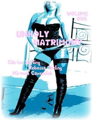 Book cover for Unholy Matrimony - Volume One