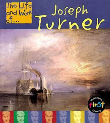 Book cover for The Life and Work of Joseph Turner