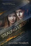 Book cover for Stealing Liberty
