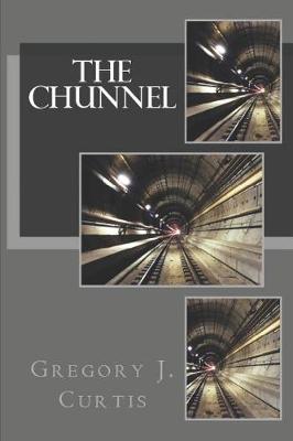 Cover of The Chunnel