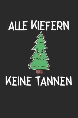 Book cover for Alle Kiefern Keine Tannen