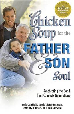 Book cover for Chicken Soup for the Father and Son Soul