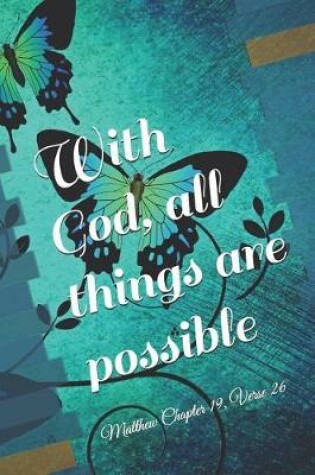 Cover of With God, All Things Are Possible, Matthew Chapter 19, Verse 26