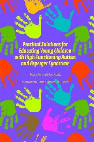 Cover of Practical Solutions for Educating Young Children with High-Functioning Autism and Asperger Syndrome