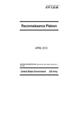 Book cover for Army Techniques and Procedures ATP 3-20.98 Reconnaissance Platoon April 2013