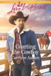 Book cover for Courting The Cowboy