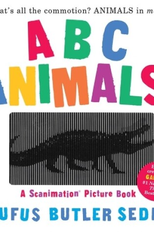 Cover of ABC Animals!: A Scanimation Picture Book