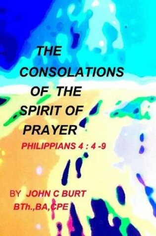 Cover of The Consolations of The Spirit of Prayer