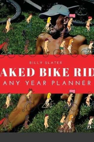 Cover of Naked Bike Ride Any Year Planner