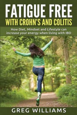 Book cover for Fatigue Free with Crohn's and Colitis