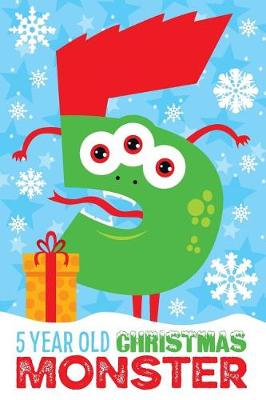 Book cover for 5 Year Old Christmas Monster