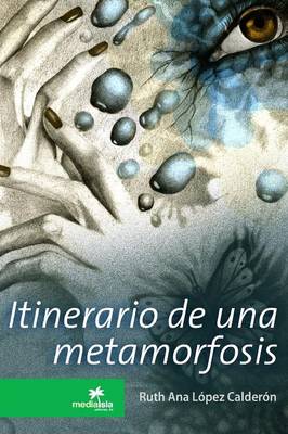 Book cover for Itinerario De UNA Metamorfosis