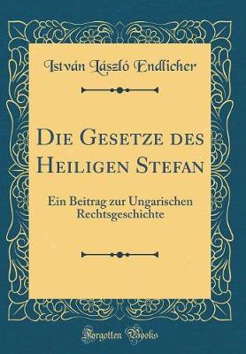 Book cover for Die Gesetze Des Heiligen Stefan