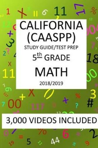 Cover of 5th Grade CALIFORNIA CAASPP 2019 MATH, Test Prep