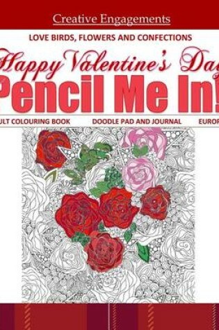 Cover of Happy Valentine's Day Adult Colouring Book Doodle Pad and Journal Europe