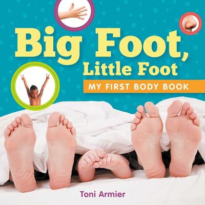 Book cover for Big Foot, Little Foot (My First Body Book)