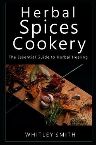 Cover of Herbal Spices Cookery